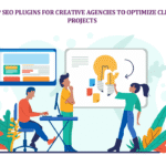 Top SEO Plugins for Creative Agencies to Optimize Client Projects